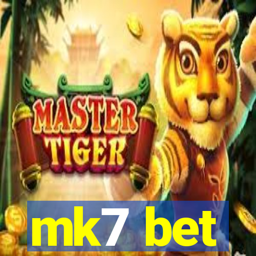 mk7 bet